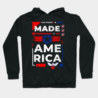 Two words made in America Hoodie